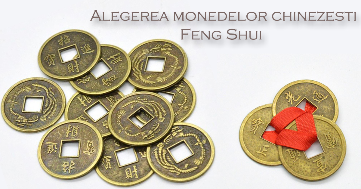 Alegerea monedelor chinezesti Feng Shui